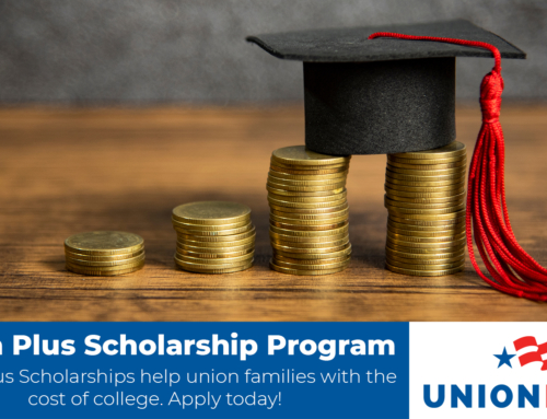 Union Plus Scholarships for Union Families